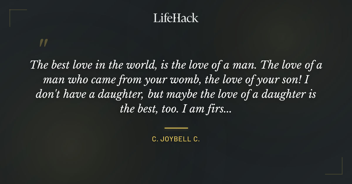 Quote by C. JoyBell C.