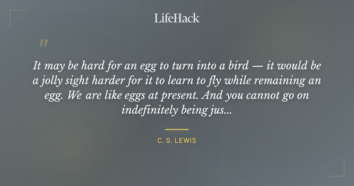 Quote by C. S. Lewis