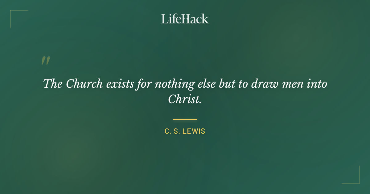 Quote by C. S. Lewis