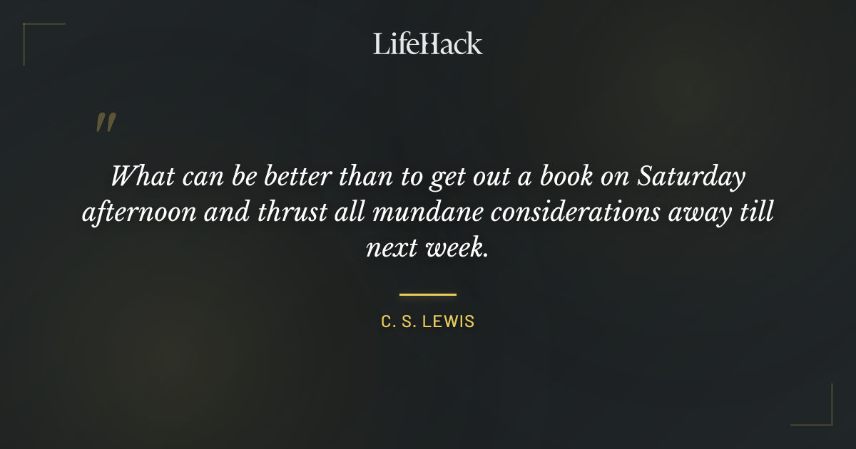Quote by C. S. Lewis