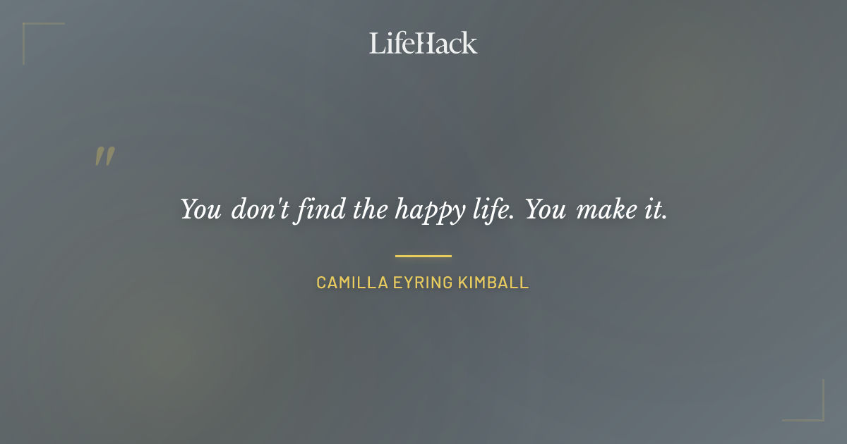 Quote by Camilla Eyring Kimball