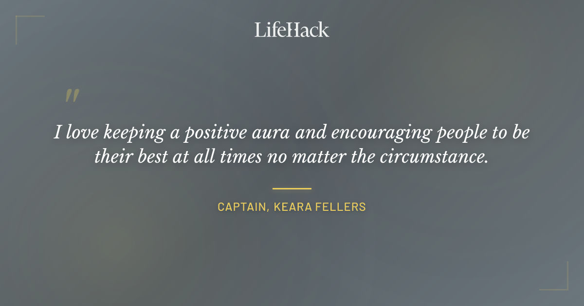 Quote by Captain, Keara Fellers