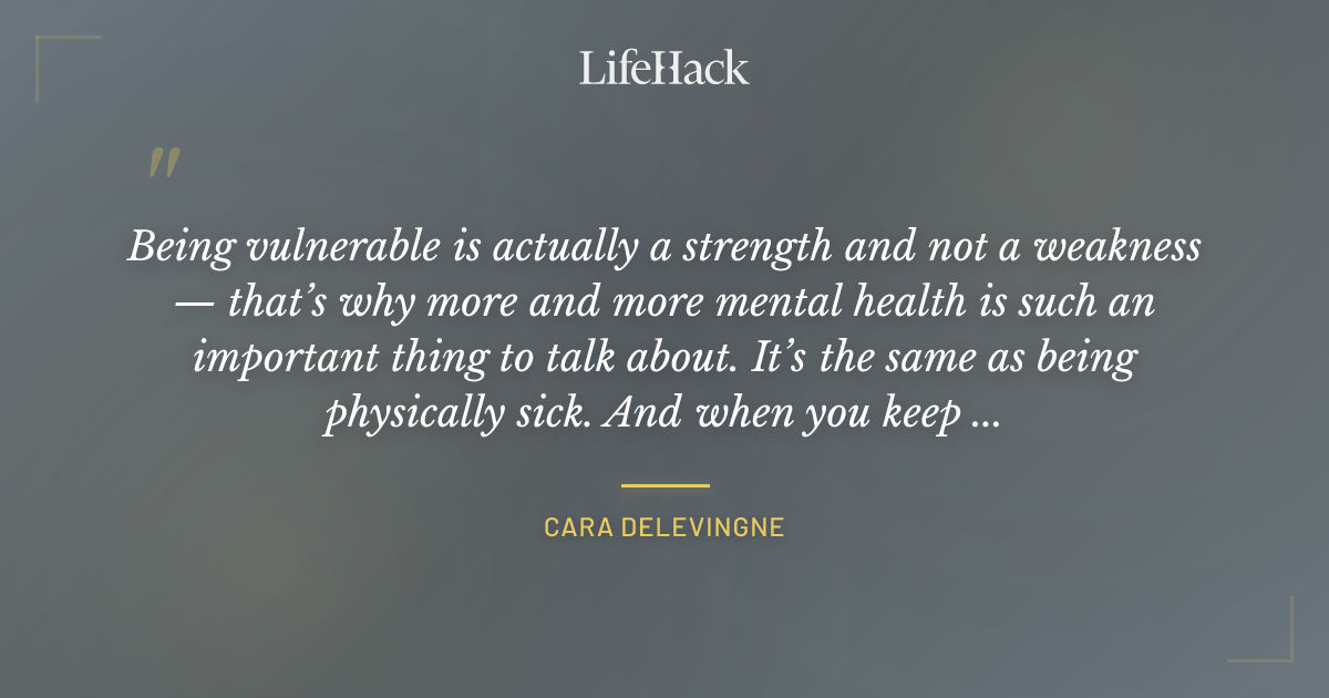 Quote by Cara Delevingne