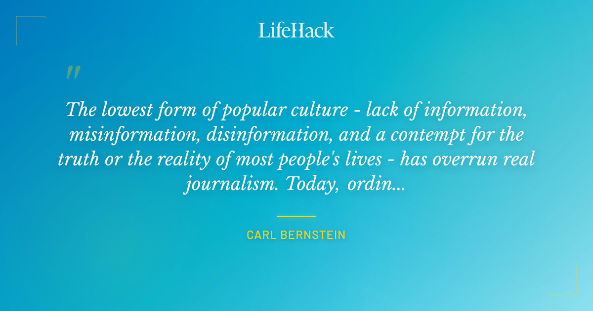 Quote by Carl Bernstein