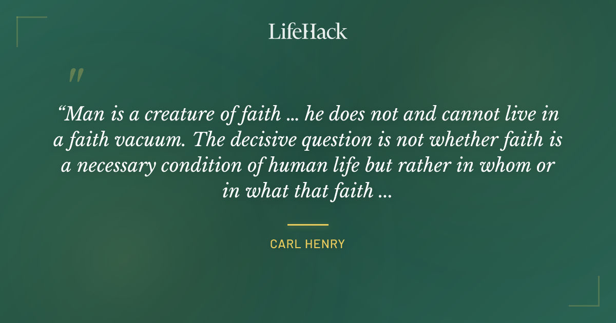 Quote by Carl Henry