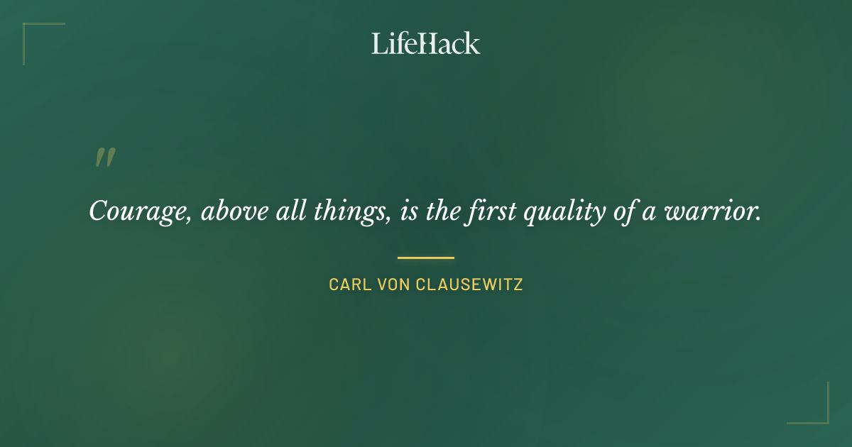 Quote by Carl von Clausewitz