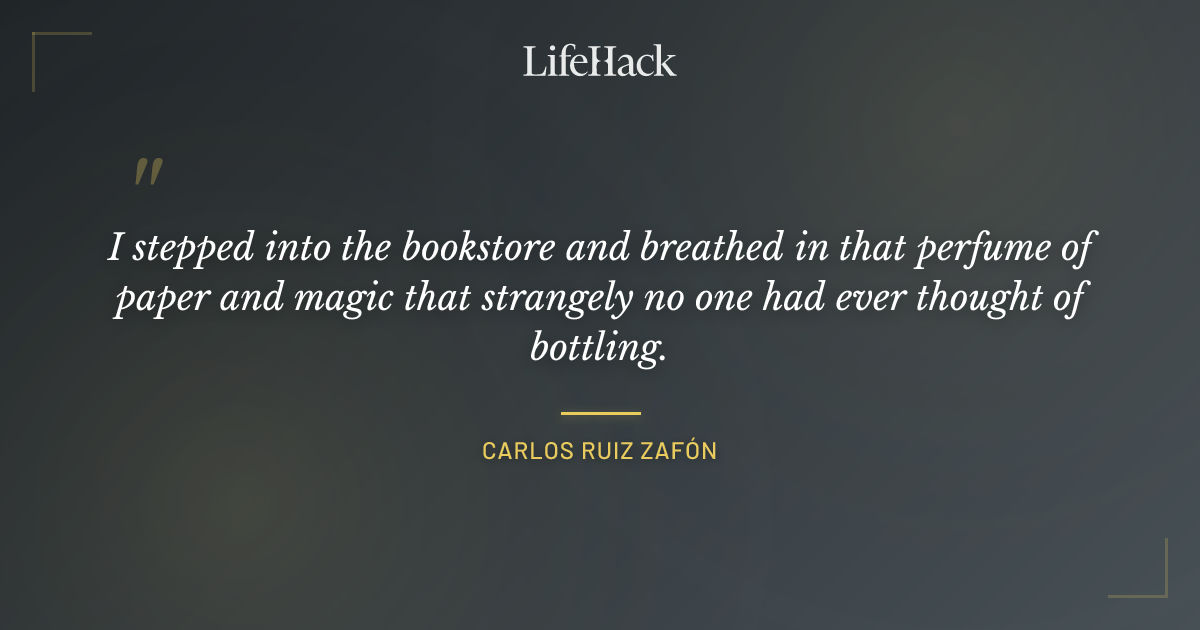 Quote by Carlos Ruiz Zafón