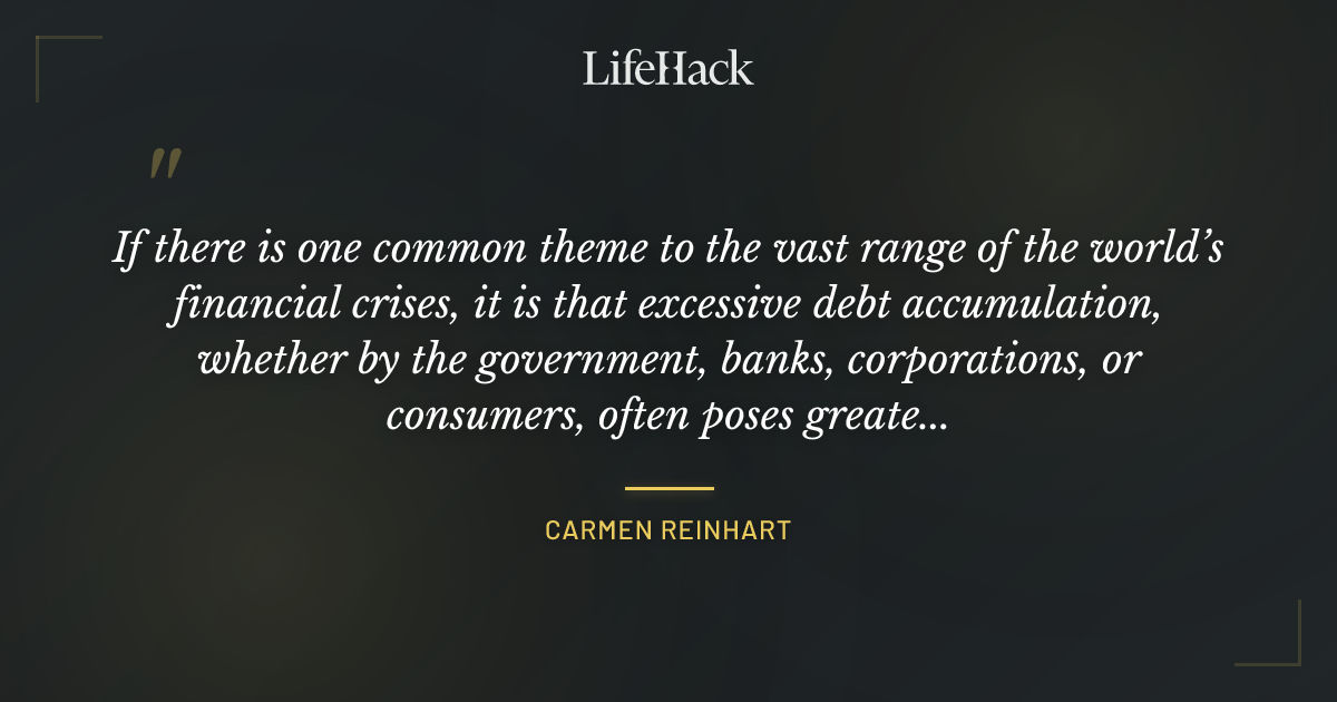 Quote by Carmen Reinhart