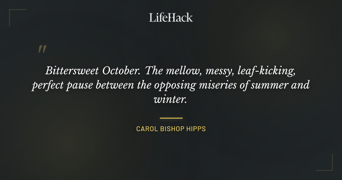 Quote by Carol Bishop Hipps