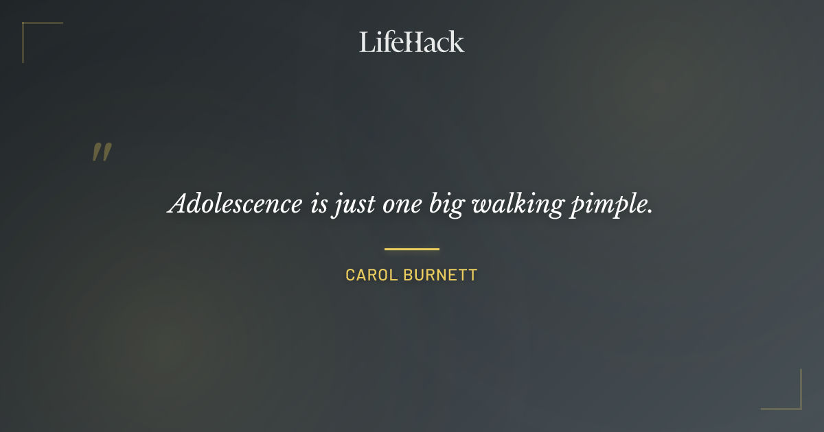 Quote by Carol Burnett
