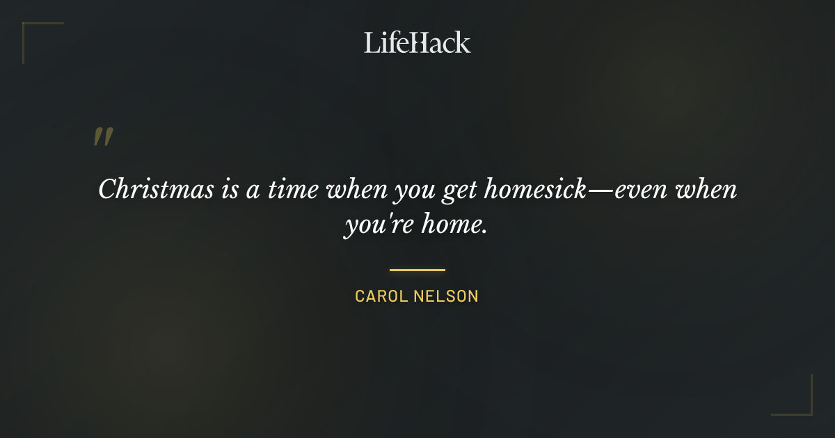 Quote by Carol Nelson