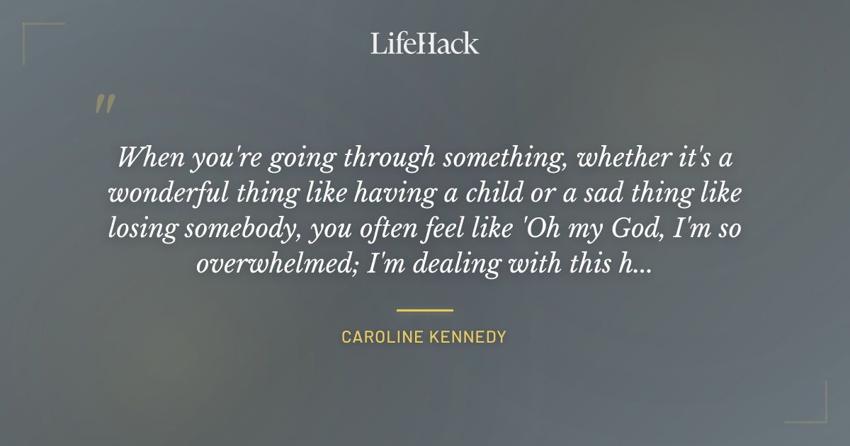 Quote by Caroline Kennedy