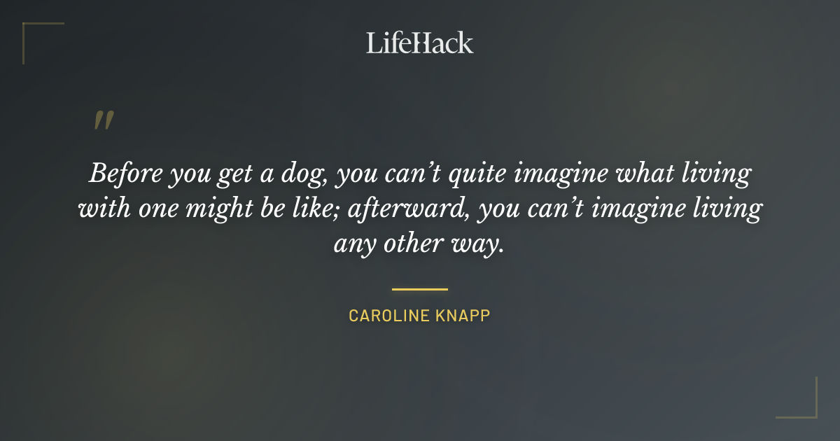 Quote by Caroline Knapp