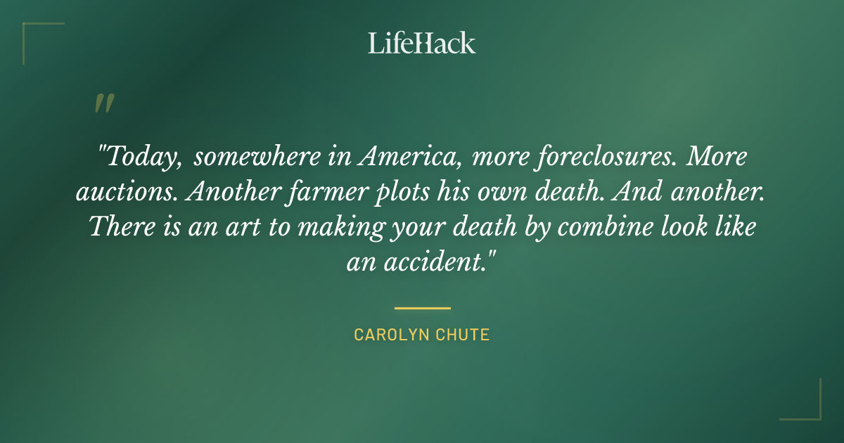 Quote by Carolyn Chute