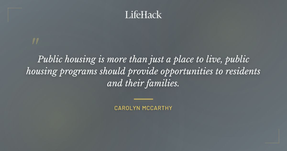 Quote by Carolyn McCarthy