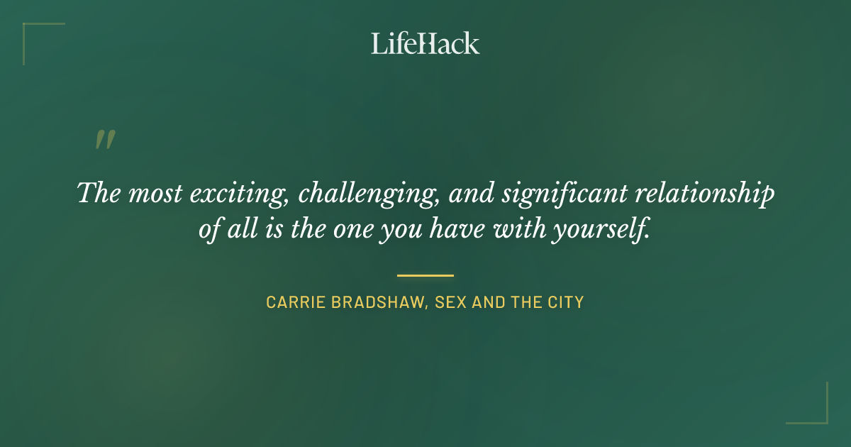 Quote by Carrie Bradshaw, Sex and the City