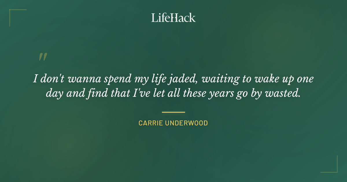 Quote by Carrie Underwood