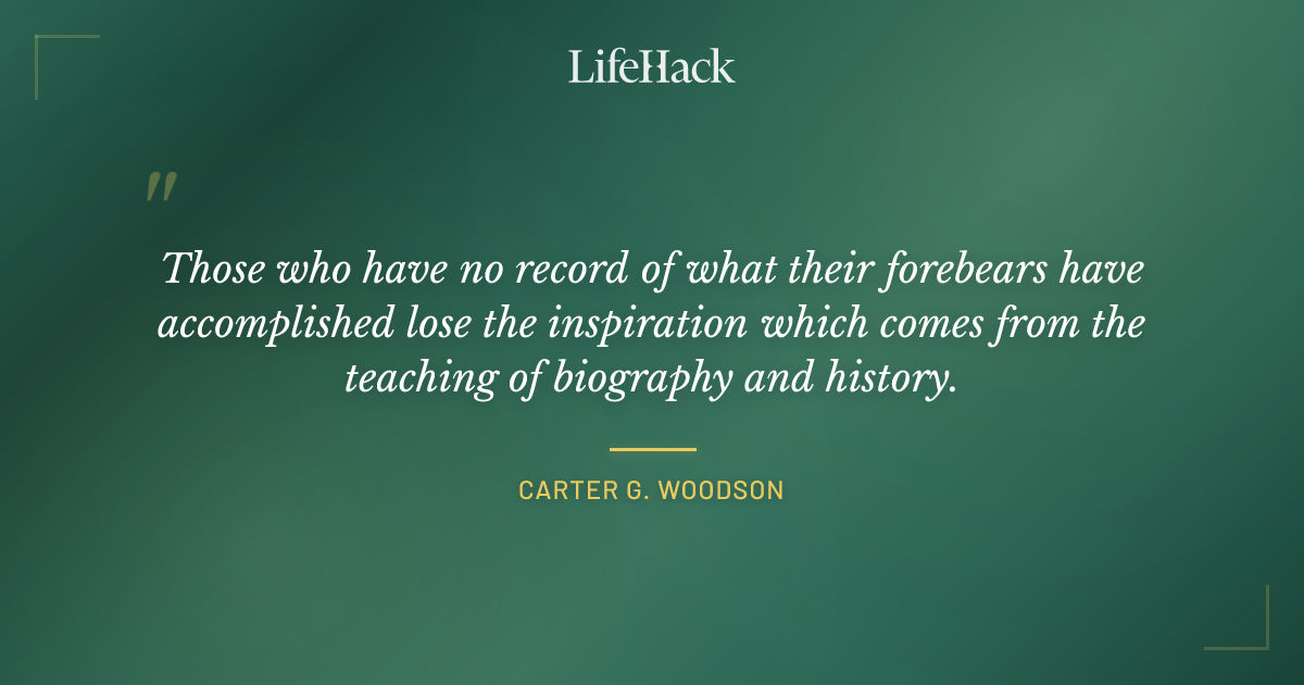 Quote by Carter G. Woodson