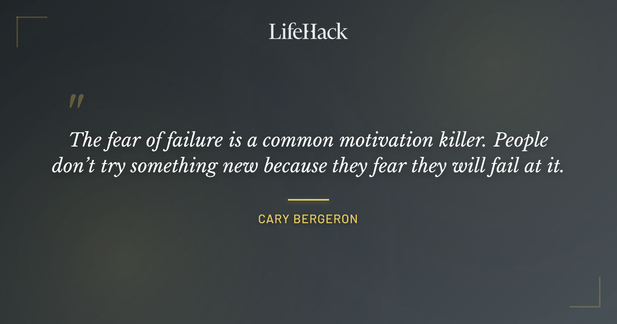 Quote by Cary Bergeron