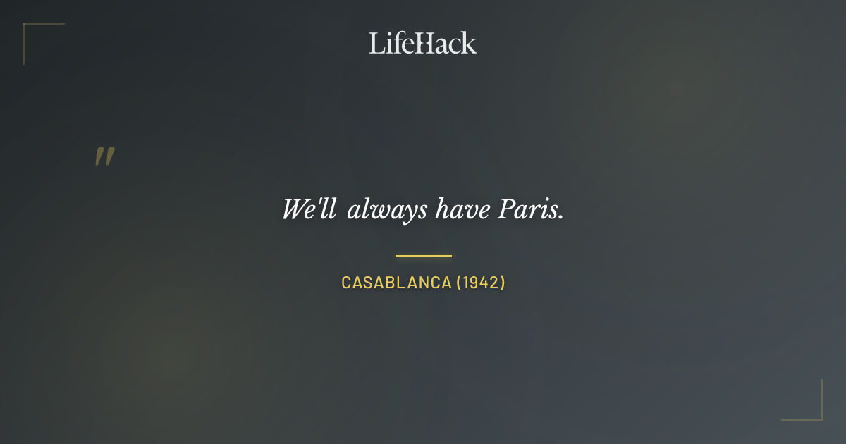 Quote by Casablanca (1942)