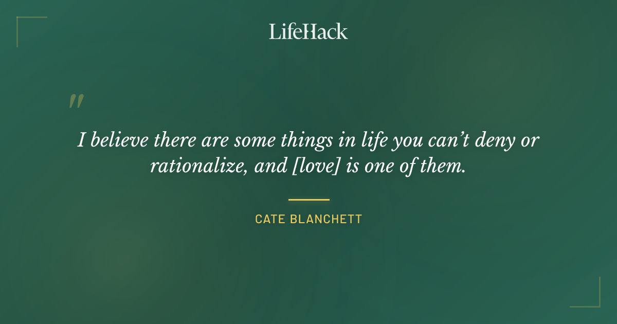 Quote by Cate Blanchett