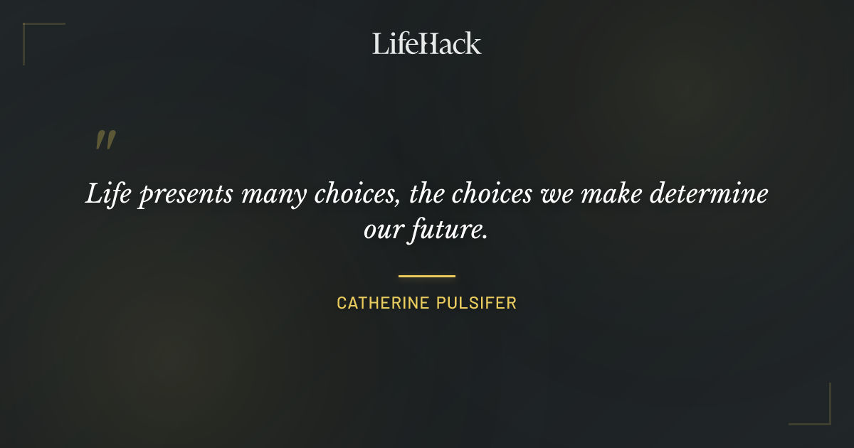 Quote by Catherine Pulsifer