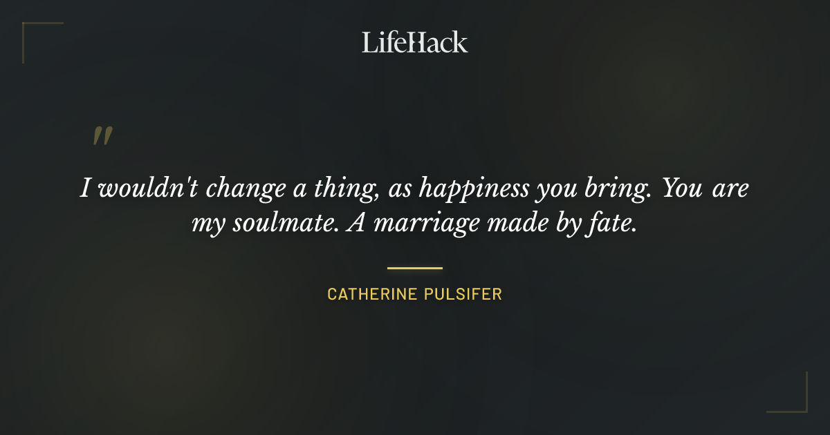 Quote by Catherine Pulsifer
