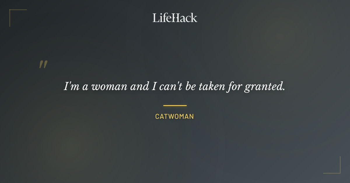 Quote by Catwoman