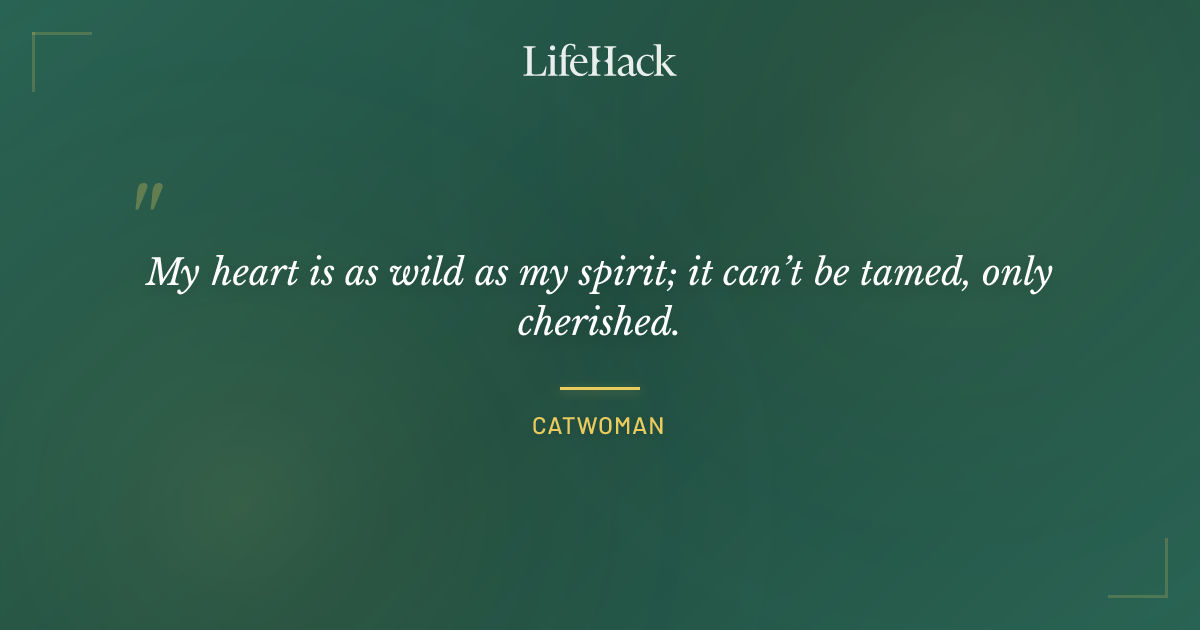 Quote by Catwoman
