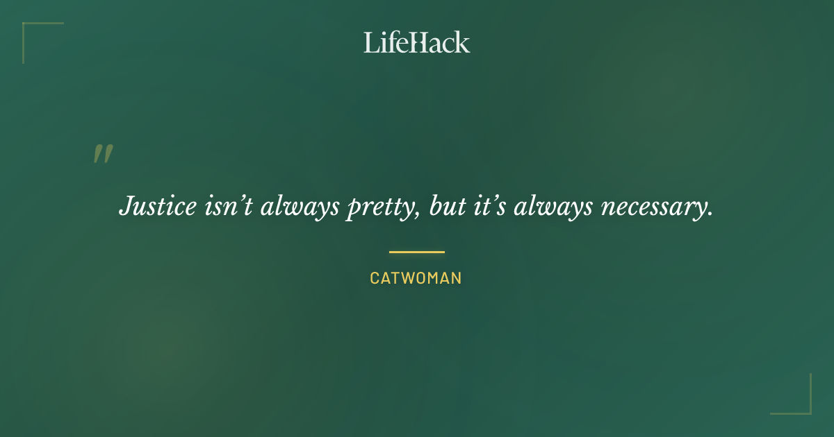 Quote by Catwoman