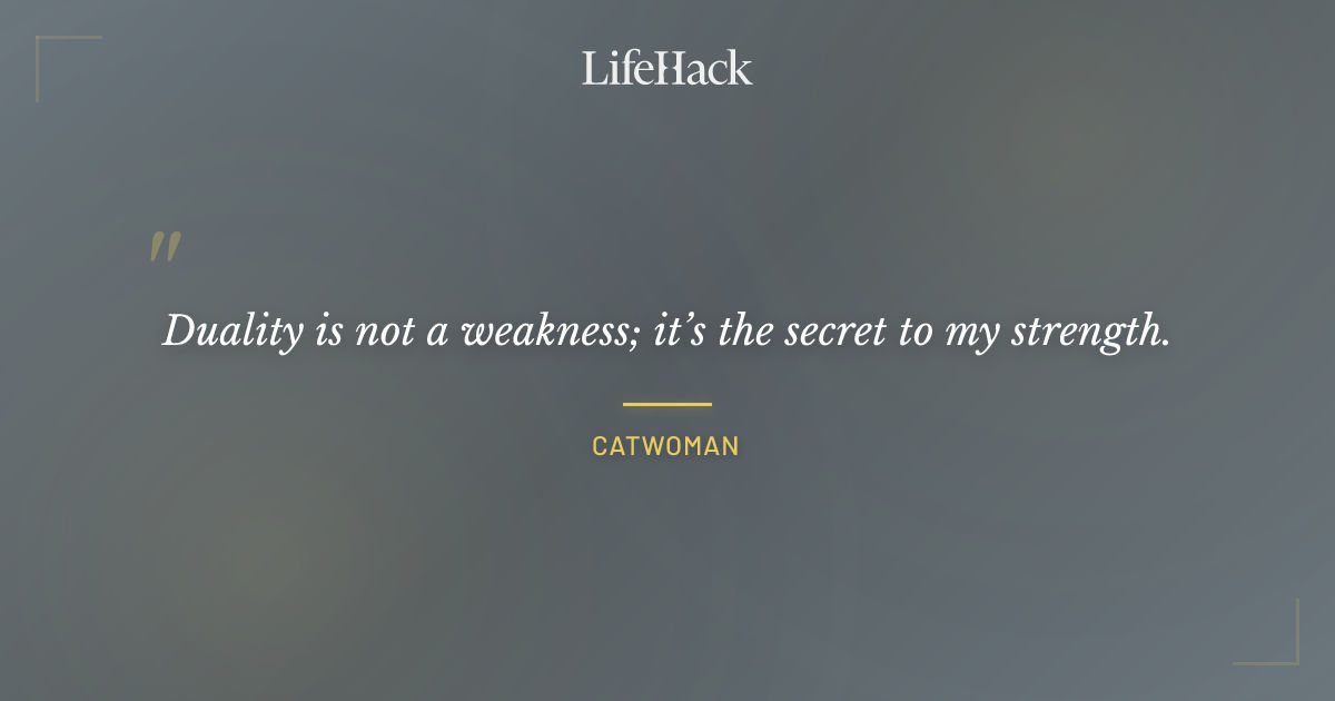 Quote by Catwoman