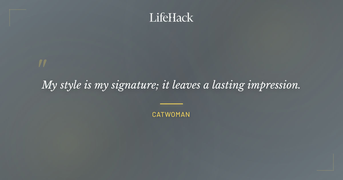 Quote by Catwoman
