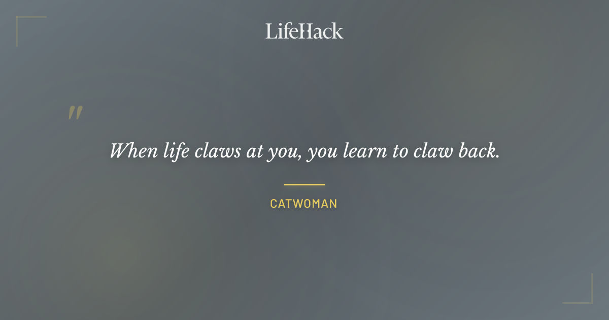 Quote by Catwoman