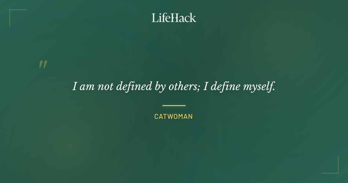 Quote by Catwoman