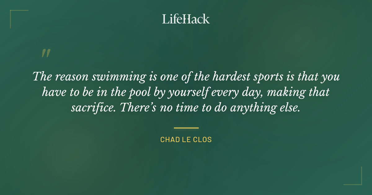 Quote by Chad le Clos