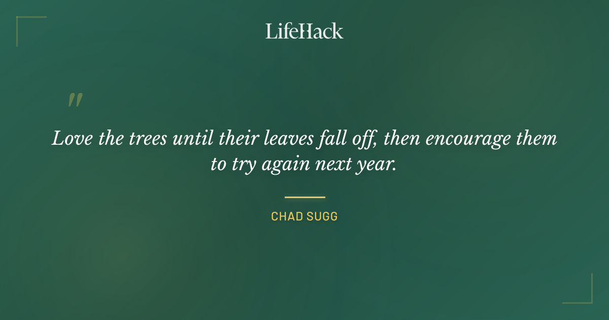 Quote by Chad Sugg