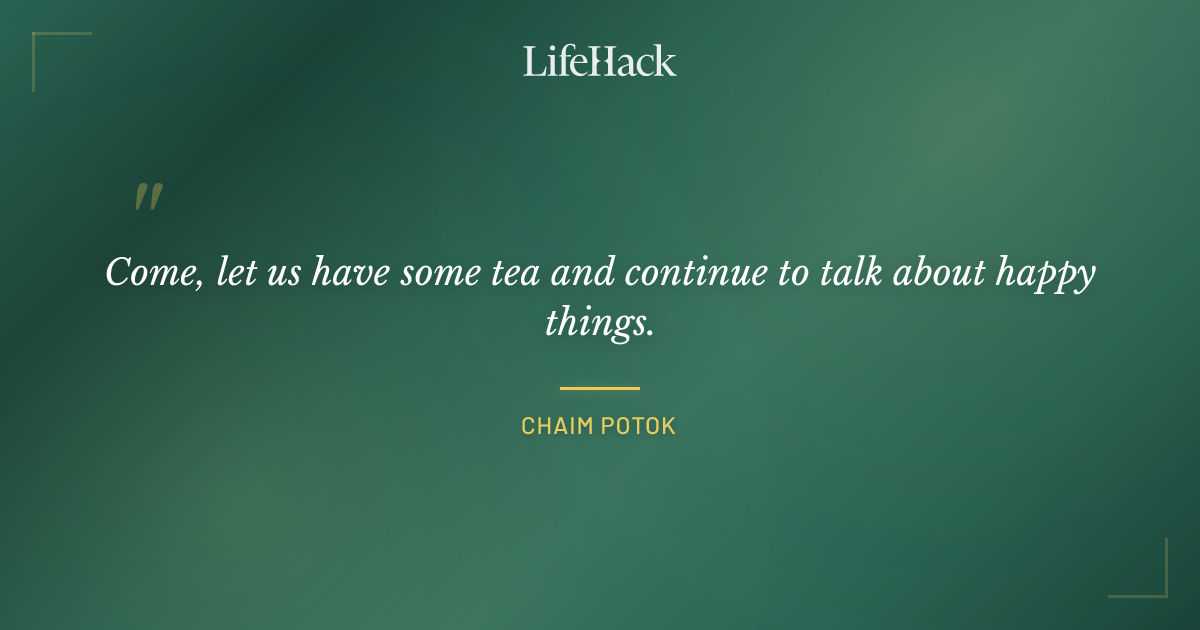 Quote by Chaim Potok
