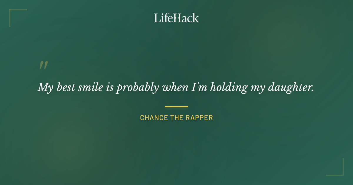 Quote by Chance the Rapper