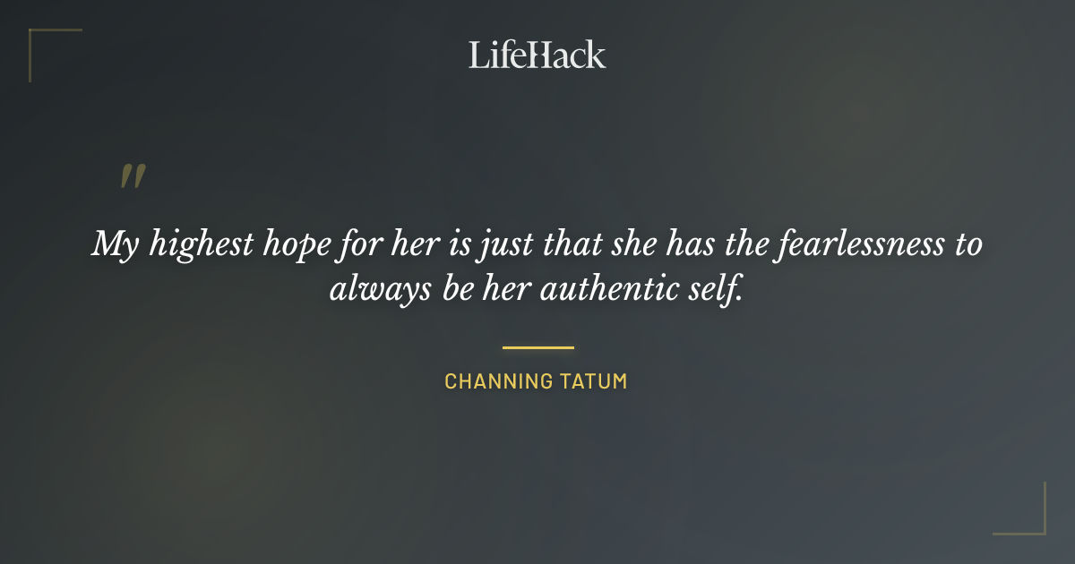 Quote by Channing Tatum