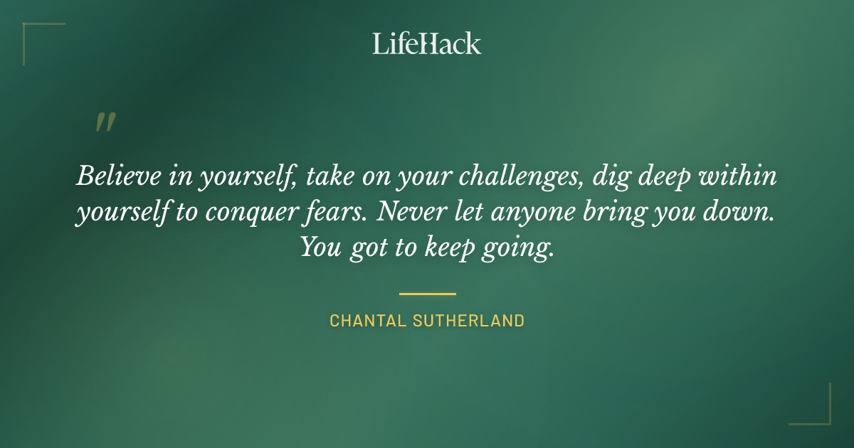 Quote by Chantal Sutherland