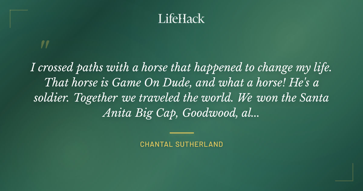 Quote by Chantal Sutherland