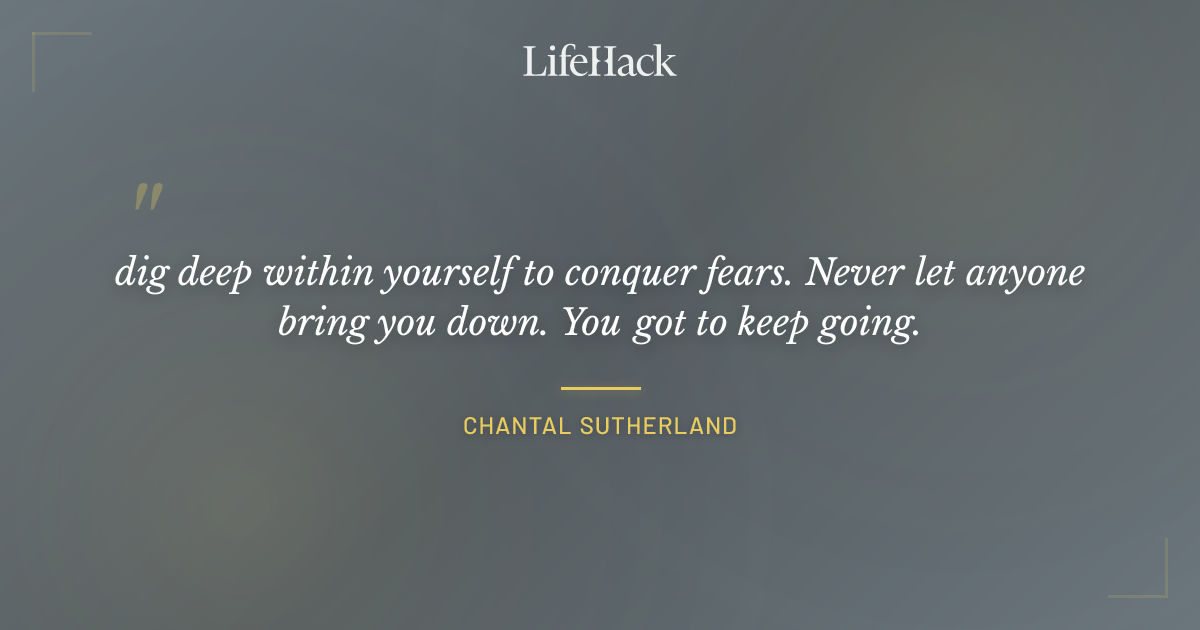 Quote by Chantal Sutherland