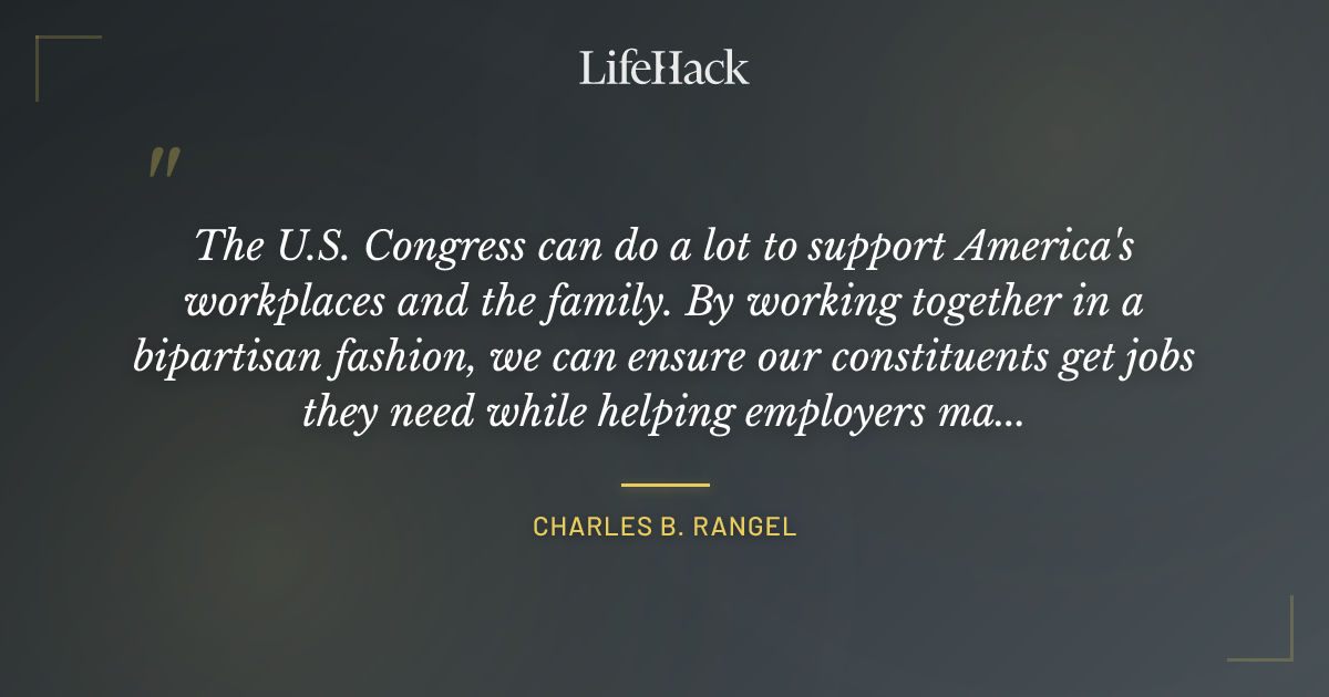 Quote by Charles B. Rangel