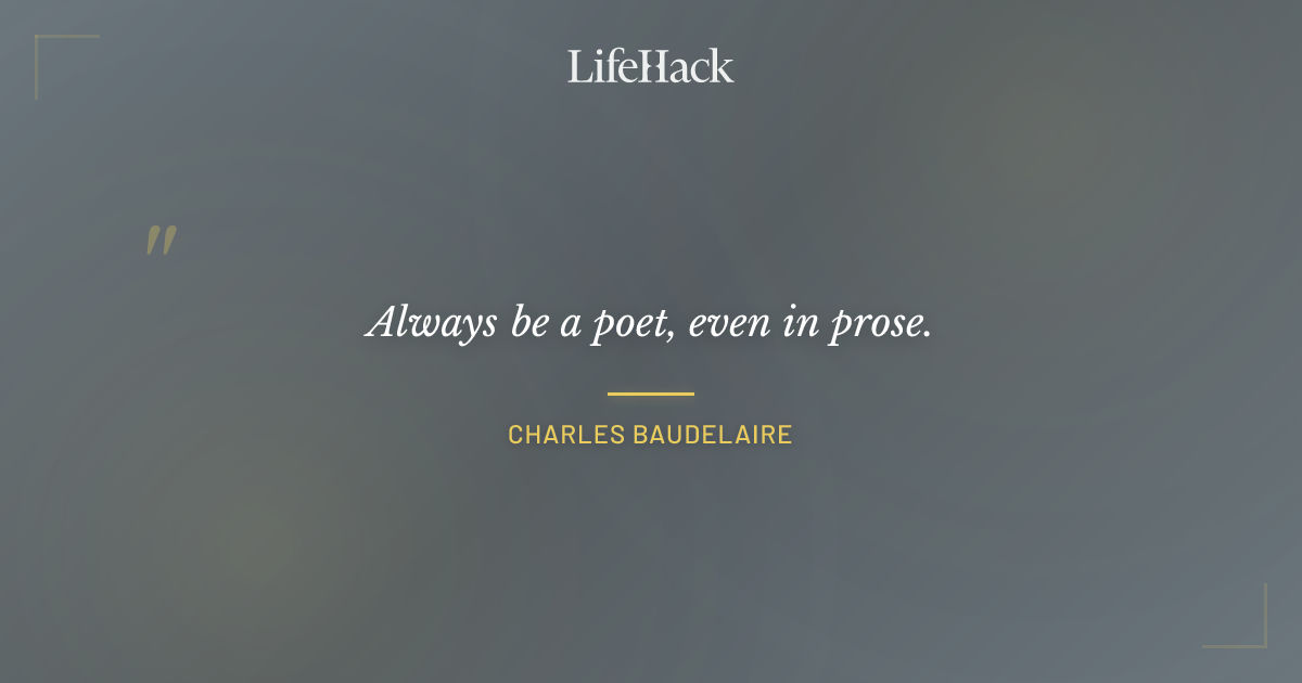 Quote by Charles Baudelaire
