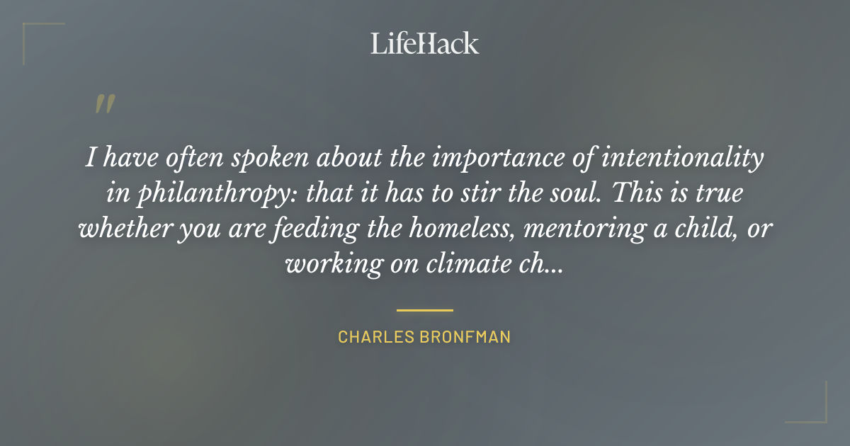 Quote by Charles Bronfman
