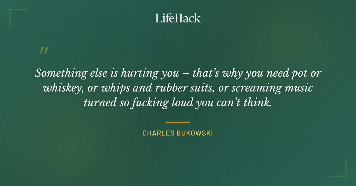 Quote by Charles Bukowski
