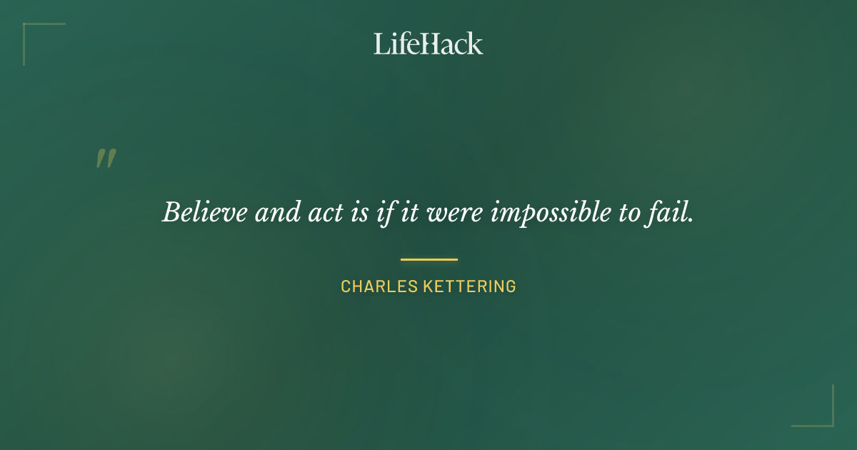 Quote by Charles Kettering