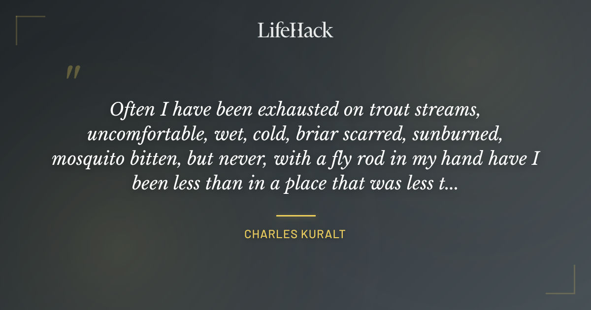 Quote by Charles Kuralt