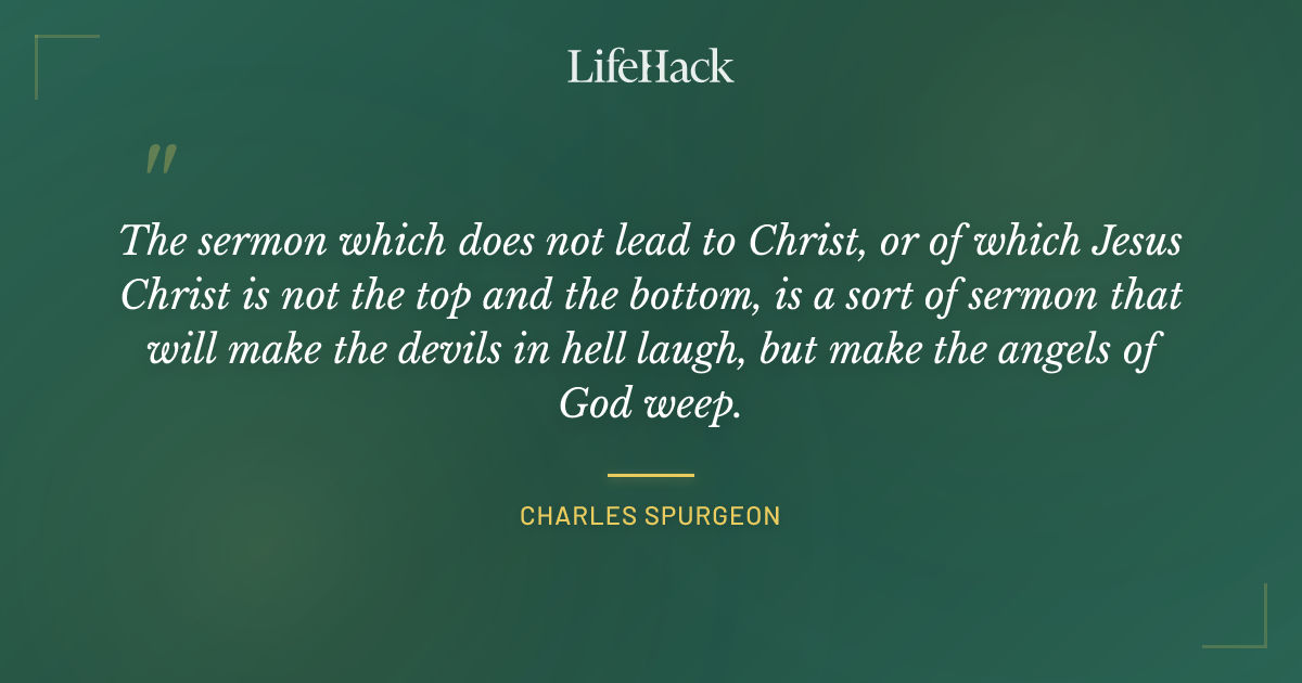 Quote by Charles Spurgeon