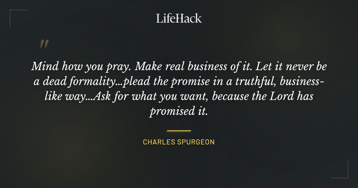 Quote by Charles Spurgeon